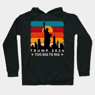 TOO BIG TO RIG TRUMP 2024 RETRO Hoodie